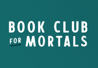 Book Club for Mortals